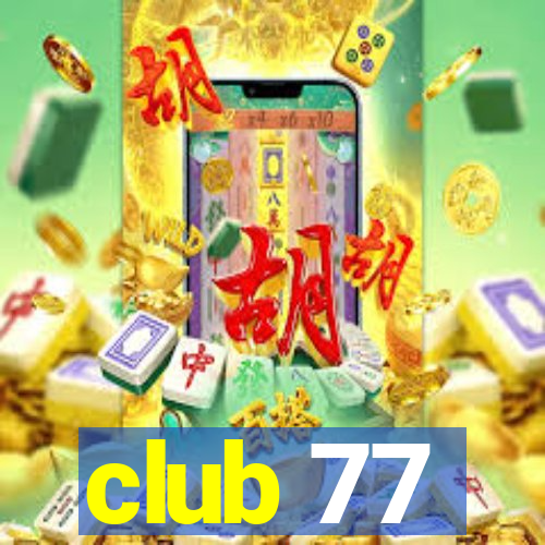 club 77